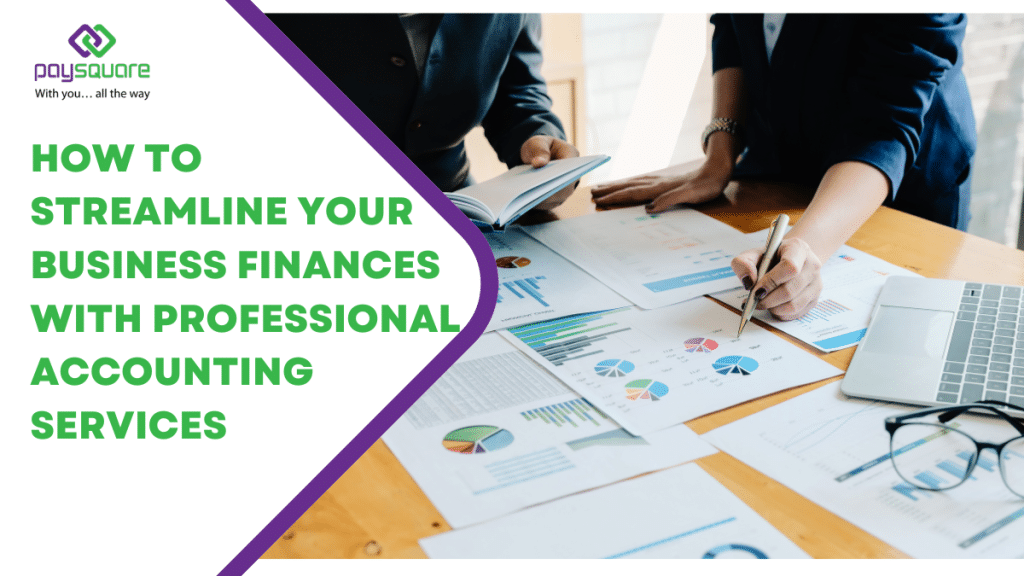 Streamline Your Business Finances with Expert Advice